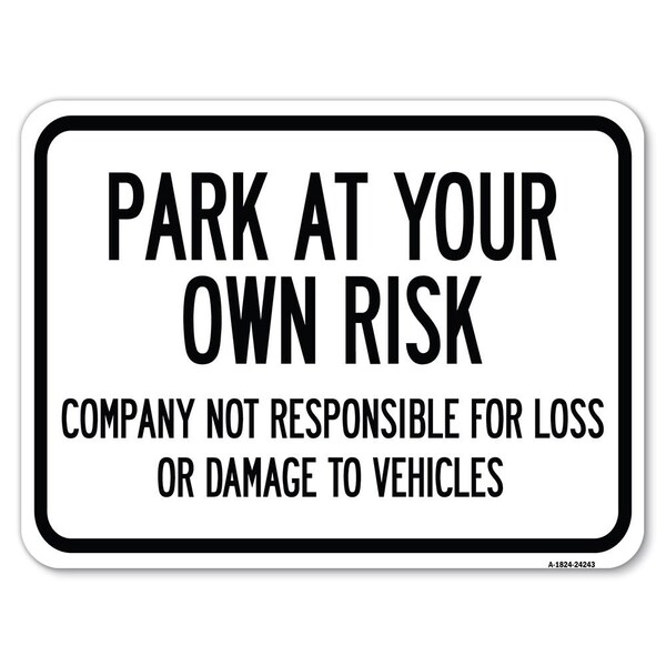 Company Not Responsible for Loss or Damage to Vehicles Rust Proof Parking, A-1824-24243